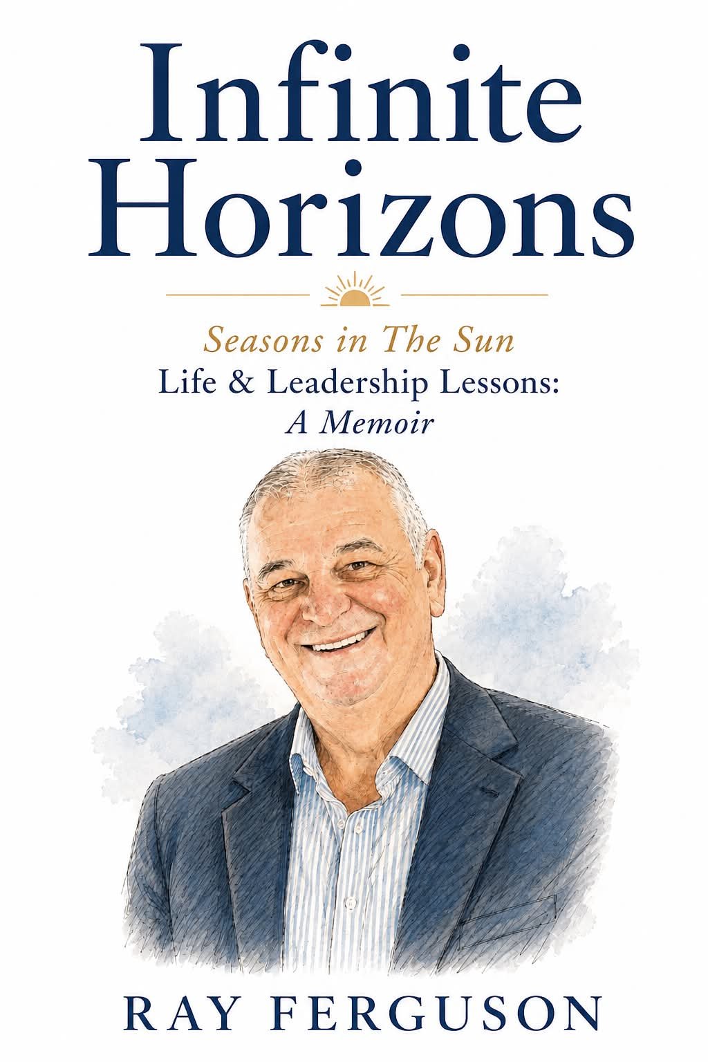 Infinite Horizons: Seasons in The Sun, book cover